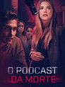O Podcast da Morte