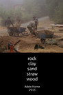 Rock Clay Sand Straw Wood