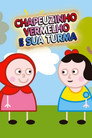 Chapeuzinho Vermelho e Sua Turma
