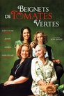 Beignets de tomates vertes 🕊.#.Beignets De Tomates Vertes Film Streaming Vf 1991 En Complet 🕊