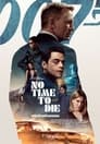 No Time to Die (2021) เจมส์ บอนด์ 007 พยัคฆ์ร้ายฝ่าเวลามรณะ
