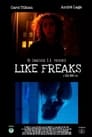 مشاهدة فيلم Like Freaks 2021 مترجم أون لاين بجودة عالية