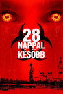 (HD). 28 Nappal Később Teljes Film Magyarul (2002) Ingyen Online