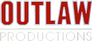 Outlaw Productions Outlaw Productions