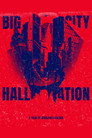 BIG CITY HALLUCINATION