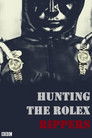 Hunting the Rolex Rippers