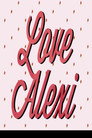 Love Alexi
