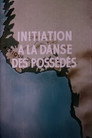 Initiation into the Dance of the Possessed
