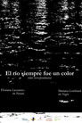 El río siempre fue un color