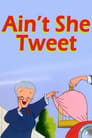 Poster for Ain't She Tweet