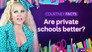Are private schools better?