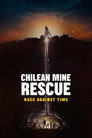 Chilean Mine Rescue: Race Against Time