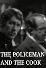The Policeman and the Cook