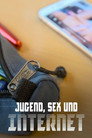 Jugend, Sex und Internet - Wenn Teenager Pornos gucken