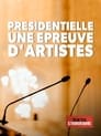 Présidentielle, une épreuve d'artistes