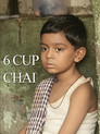 Plakat for '6 Cup Chai'
