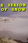 A Season Of Snow
