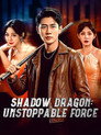 Shadow Dragon: Unstoppable Force