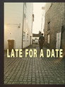 Late For A Date