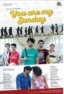 You Are My Sunday (2016)