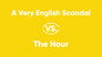 A Very English Scandal vs. The Hour