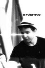 O Fugitivo