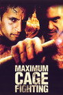Maximum Cage Fighting