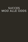 Poster de Succes mod alle odds