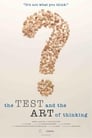 The Test and the Art of Thinking (2018)