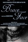 Brace Face (2018)