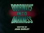 Doorways into Darkness