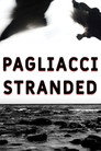 Pagliacci Stranded (2025) In Streaming Ita /Altadefinizione Film Senza Limiti