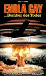 Enola Gay: The Men, the Mission, the Atomic Bomb