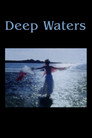 Deep Waters