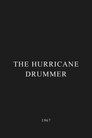 The Hurricane Drummer