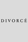 DIVORCÉ