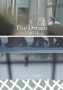 مشاهدة فيلم The Dream #9-2380 (IK-6) 2022 مترجم أون لاين بجودة عالية