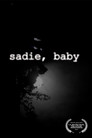 Sadie, Baby