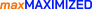 Max Maximized Max Maximized