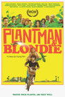 Plantman & Blondie: A Dress Up Gang Film