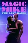 Magic Mike – The Last Dance