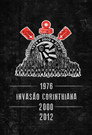 Invasão Corinthiana: 1976 - 2000 - 2012 Цял филм BG ()