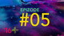 Episode 5
