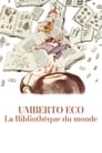 Umberto Eco: la biblioteca del mondo