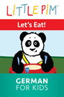 Plakat for 'Little Pim: Lets Eat! - German for Kids'