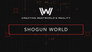 Creating Westworld's Reality: Shogun World