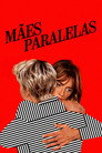 Mães Paralelas