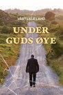 Plakat for 'Vårt lille land – Under Guds øye'