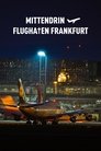 Mittendrin - Flughafen Frankfurt Episode Rating Graph poster