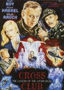 Crossclub – The Legend of the Living Dead